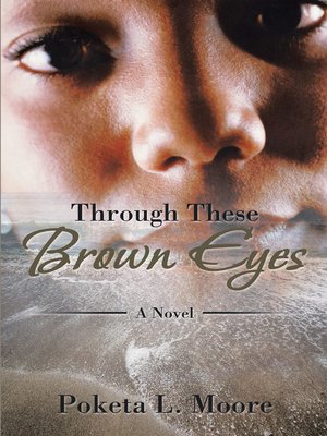 cover image of Through These Brown Eyes